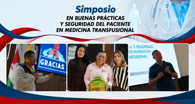 Éxito total en el Simposio de Buenas Prácticas y Seguridad del Paciente en Medicina Transfusional